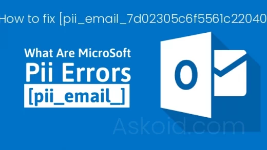 How to fix outlook [pii_email_7d02305c6f5561c22040] err