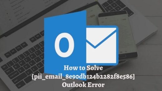 How to solve [pii_email_8e90db124b2282f8e586] error